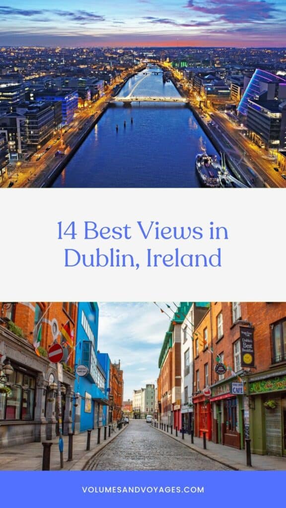 Pinterest link with text that reads 14 best views in Dublin, Ireland