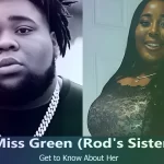 Miss Green – Rod Wave’s Sister | Know About Her